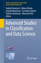 Tadashi Imaizumi, Sadaaki Miyamoto, Sadaaki Miyamoto et al, Akinor Okada, Akinori Okada, Fumitake Sakaori... - Advanced Studies in Classification and Data Science