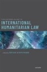 Akande Saul, Ben Saul, Ben (Challis Chair of International Law At S Saul, Dapo Akande, Dapo (Professor of Public International Law Akande, Ben Saul... - Oxford Guide to International Humanitarian Law
