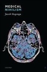 Jacob Stegenga, Jacob (University of Cambridge) Stegenga - Medical Nihilism