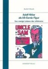 Rudolf Elhardt, Rudolph Elhardt - Adolf Hitler als US-Comic-Figur