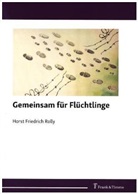 Horst Friedrich Rolly - Gemeinsam für Flüchtlinge