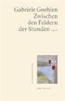 Gabriele Goehlen - Zwischen den Feldern der Stunden