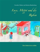 Martine Blankenburg, Veronik Vollmer, Veronika Vollmer - Lucy, Möppi und die Raben