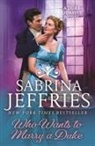 Sabrina Jeffries, Jeffries Sabrina - Who Wants to Marry a Duke