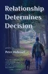 Peter Hoheisel - Relationship Determines Decision