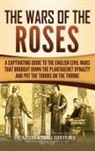 Captivating History - The Wars of the Roses