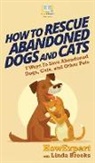 Linda Brooks, Howexpert - How To Rescue Abandoned Dogs and Cats