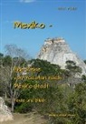 Volker Friebel - Mexiko - Eine Reise von Yucatan nach Mexiko-Stadt