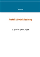 Pernilla Pihl, FrontLeaders Ab - Praktisk Projektledning