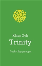 Klaus Zeh - Trinity