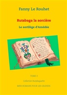 Fanny Le Rouhet - Rutabaga la sorcière