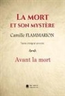 Camille Flammarion, Éditio Mon Autre Librairie, Édition Mon Autre Librairie - La mort et son mystère