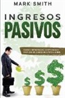 Mark Smith - INGRESOS PASIVOS