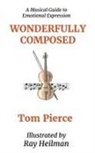 TOM PIERCE - Wonderfully Composed
