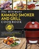 Joe Lewis - Kamado Smoker And Grill Cookbook