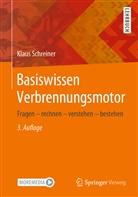 Klaus Schreiner - Basiswissen Verbrennungsmotor