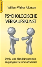 Wilhelm Walker Atkinson, Klaus-Diete Sedlacek, Klaus-Dieter Sedlacek - Psychologische Verkaufskunst