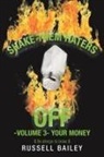Russell Bailey - Shake Them Haters off -Volume 3- Your Money
