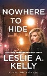 Leslie A Kelly, Leslie A. Kelly - Nowhere to Hide (previously published as Wanting You)
