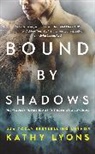 Kathy Lyon, Kathy Lyons - Bound by Shadows