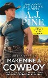 A. J. Pine, A.J. Pine - Make Mine a Cowboy