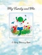 Kim Kluger-Bell - My Family and Me: A Baby Memory Book for Donor Kids Volume 1