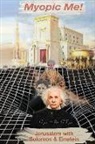 John D. Lane, John D Lane Jr, John D. Lane Jr - Myopic Me!: Jerusalem with Solomon & Einstein