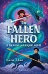 Katie Zhao - The Fallen Hero