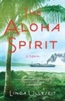 Linda Ulleseit - The Aloha Spirit