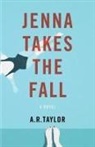 A. R. Taylor - Jenna Takes The Fall
