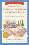 Carole Bumpus - Searching for Family and Traditions at the French Table