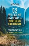 Tom Stienstra - 52 Weekend Adventures in Northern California (First Edition)