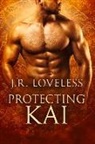 J R Loveless, J. R. Loveless, J.R. Loveless - Protecting Kai