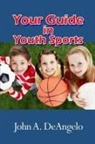 John A. Deangelo - Your Guide in Youth Sports