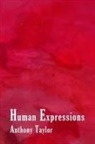 Anthony Taylor - Human Expressions