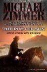 Michael Zimmer - The Rusted Sun