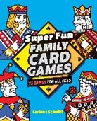 Corinne Schmitt - Super Fun Family Card Games
