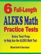 Reza Nazari, Michael Smith - 6 Full-Length ALEKS Math Practice Tests