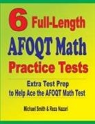 Reza Nazari, Michael Smith - 6 Full-Length AFOQT Math Practice Tests
