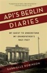 Gabrielle Robinson - Api’s Berlin Diaries