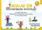 Carol Kranowitz, Joye Newman - Cocuklar Icin Duyu Bütünleme Aktiviteleri