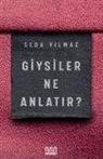 Seda Yilmaz - Giysiler Ne Anlatir