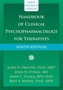 Bret Moore, Bret A Moore, Bret A. Moore, Bret A. Preston Moore, John H O'Neal, … - Handbook of Clinical Psychopharmacology for Therapists (Ninth Edition)