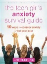 Lucie Hemmen - The Teen Girl's Anxiety Survival Guide