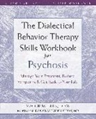 Maggie Mullen, Maggie/ Turkington Mullen, Douglas Turkington - The Dialectical Behavior Therapy Skills Workbook for Psychosis