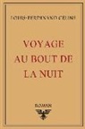 Louis-Ferdinand Celine - Voyage au bout de la nuit