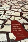 Katja Garloff, Agnes Mueller - German Jewish Literature After 1990