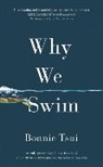 Bonnie Tsui - Why We Swim