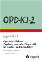 OPD-KJ- Arbeitskreis, OPD-KJ-2 Arbeitskreis, Arbeitskreis OPD-KJ-2, Arbeitskrei OPD-KJ-2, Arbeitskreis OPD-KJ-2 - OPD-KJ-2 - Operationalisierte Psychodynamische Diagnostik im Kindes- und Jugendalter