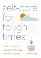 Suzy Reading - Self-care for Tough Times